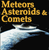 Meterors, Asteroids & Comets