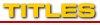 TITLES
